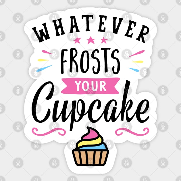 Whatever Frosts Your Cupcake Typography Sticker by brogressproject